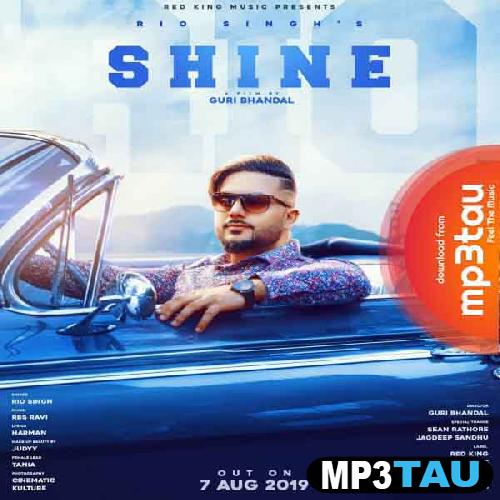 Shine-Ft-Ravi-RBS Rio Singh mp3 song lyrics